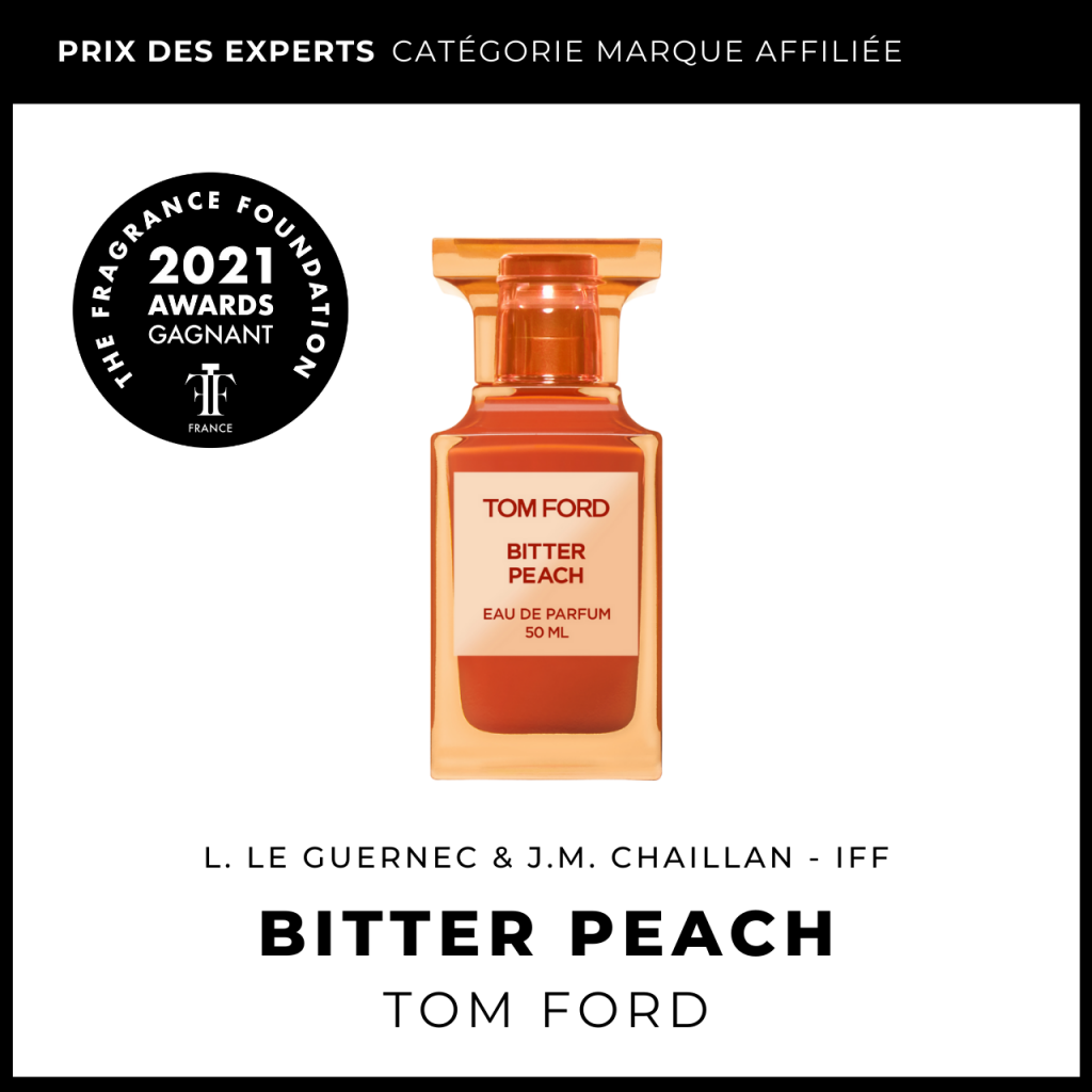 Bitter Peach
Tom Ford
Jean-Marc Chaillan & Laurent Le Guernec (IFF)